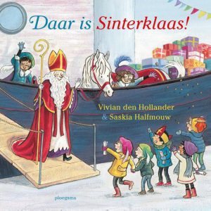 Daar is Sinterklaas Vivian den Hollander, peuterboek kleuterboek