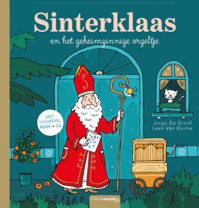 Sinterklaas en het geheimzinnige orgeltje, hoorspel sinterklaas, prentenboek sinterklaas