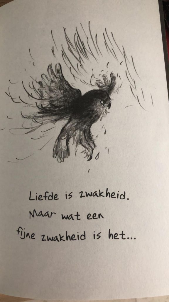 liefde is zwakheid, maar wat een fijne zwakheid is het