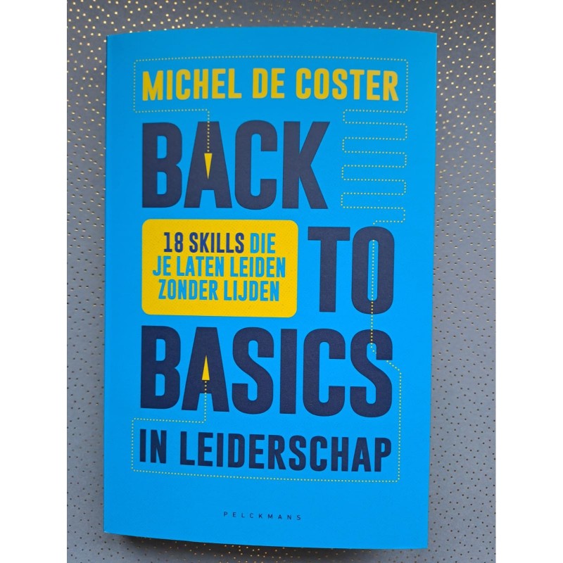 Back to basics in leiderschap
