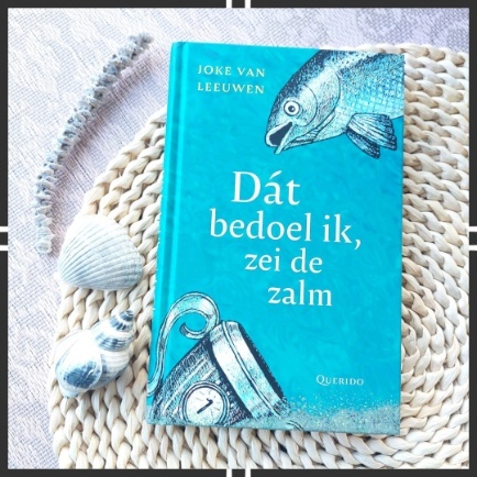 Dat bedoel ik zei de zalm