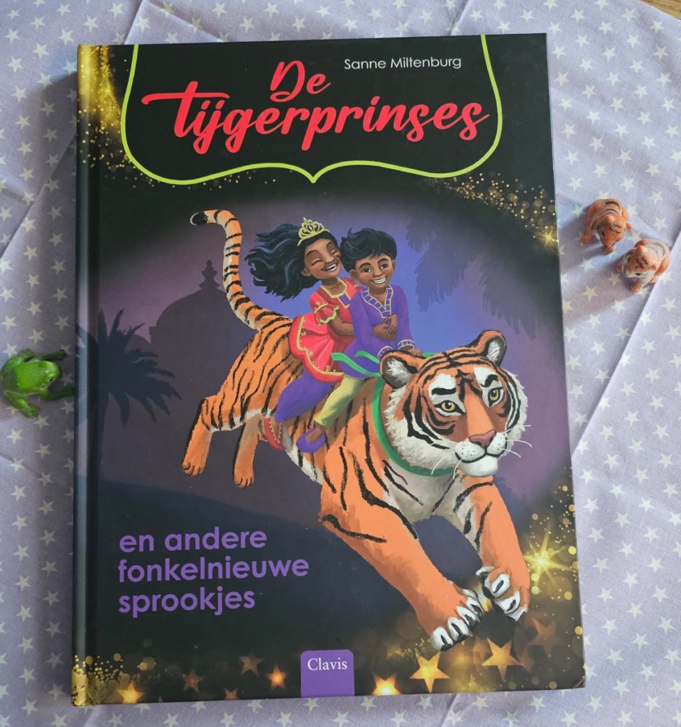 De tijgerprinses en andere fonkelnieuwe sprookjes