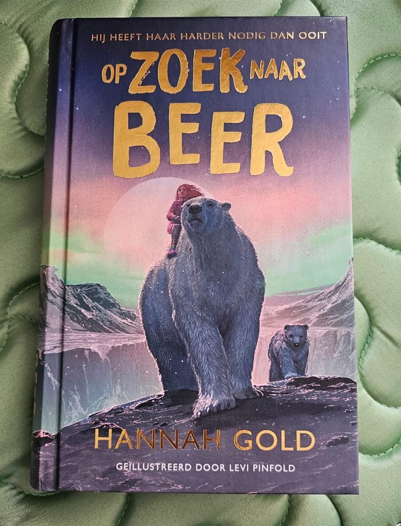 Op zoek naar beer een vervolg Hannah Gold